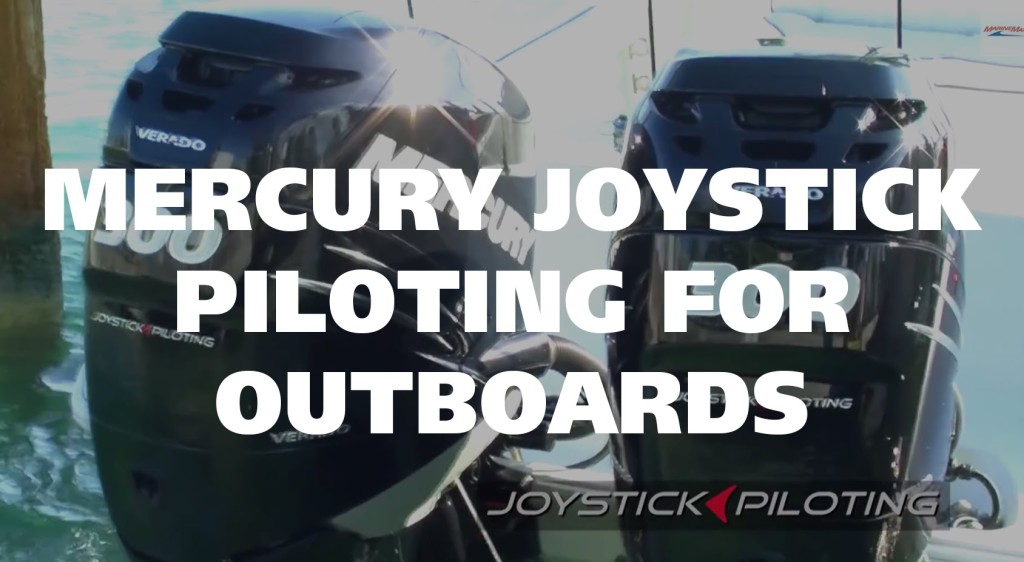 See Mercury Joystick Piloting for Outboards in Action! - Yachts Show